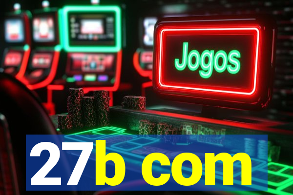 27b com